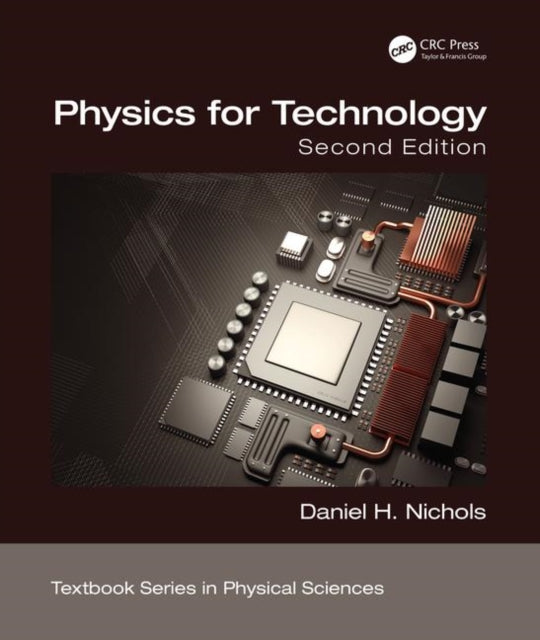 Book cover of: Physics for Technology, Second Edition. By: Daniel H. Nichols