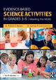 Book cover of: Evidence-Based Science Activities in Grades 3–5. By: Patrick Brown