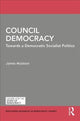 Book cover of: Council Democracy. By: James Muldoon
