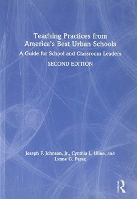 Book cover of: Teaching Practices from America's Best Urban Schools. By: Joseph F. Johnson