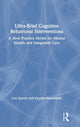 Book cover of: Ultra-Brief Cognitive Behavioral Interventions. By: Len Sperry