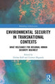 Book cover of: Environmental Security in Transnational Contexts. By: Harlan Koff