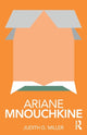 Book cover of: Ariane Mnouchkine. By: Judith Miller