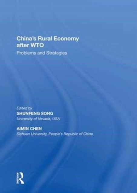 Book cover of: China's Rural Economy after WTO. By: Aimin Chen