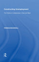 Book cover of: Constructing Unemployment. By: Phineas Baxandall