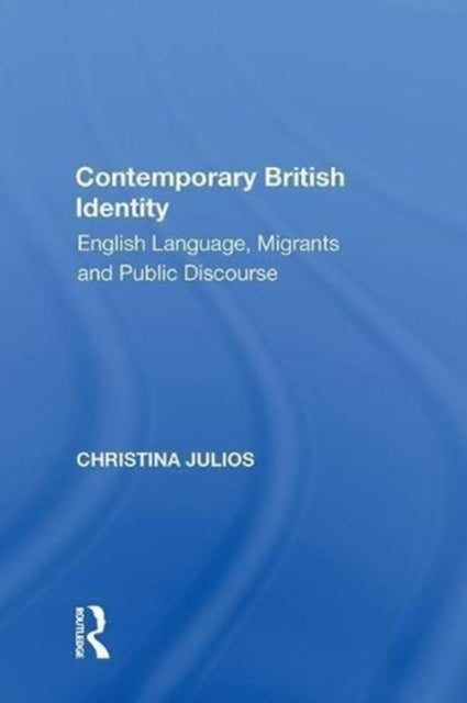 Book cover of: Contemporary British Identity. By: Christina Julios