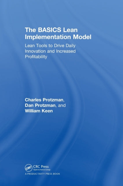 Book cover of: BASICS Lean™ Implementation Model. By: Charles W. Protzman III