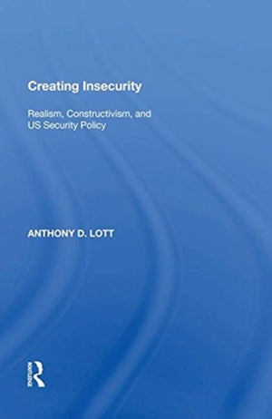 Creating Insecurity