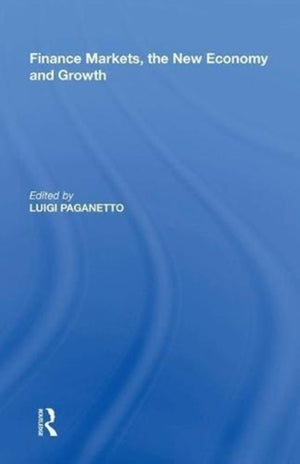 Finance Markets, the New Economy and Growth