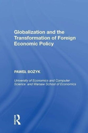Globalization and the Transformation of Foreign Economic Policy