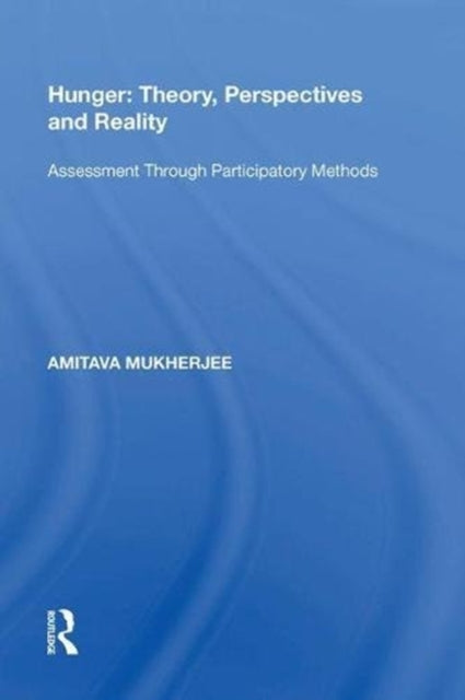 Book cover of: Hunger: Theory, Perspectives and Reality. By: Amitava Mukherjee