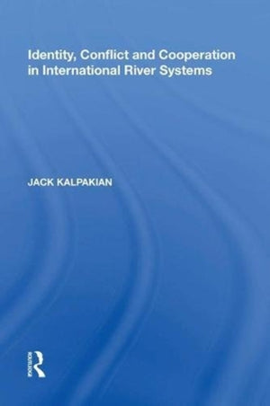 Identity, Conflict and Cooperation in International River Systems