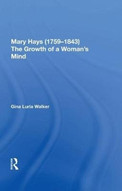 Book cover of: Mary Hays (1759-1843). By: Gina Luria Walker
