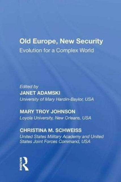 Book cover of: Old Europe, New Security. By: Mary Troy Johnson
