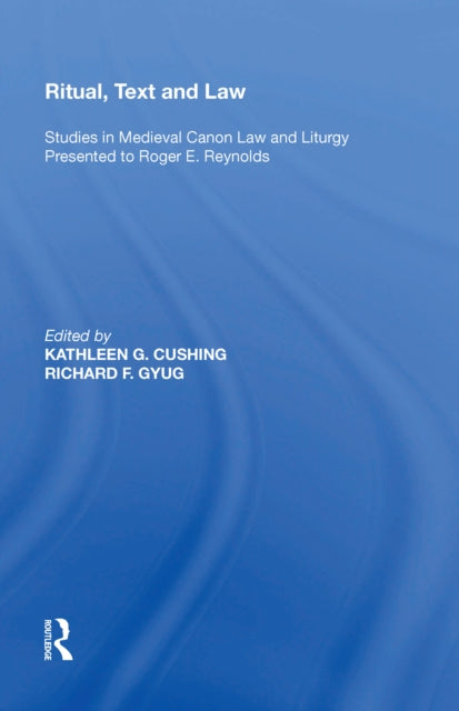 Book cover of: Ritual, Text and Law. By: Richard F. Gyug