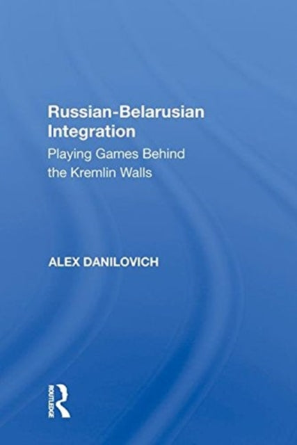 Book cover of: Russian-Belarusian Integration