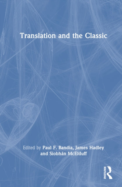 Book cover of: Translation and the Classic