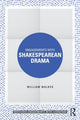 Book cover of: Engagements with Shakespearean Drama. By: William Walker