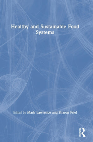 Healthy and Sustainable Food Systems