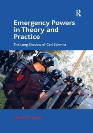 Emergency Powers in Theory and Practice