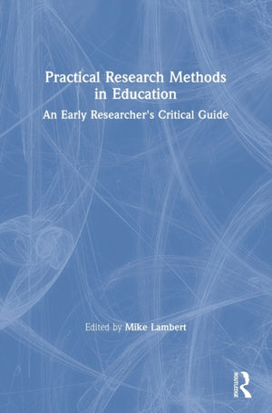 Practical Research Methods in Education
