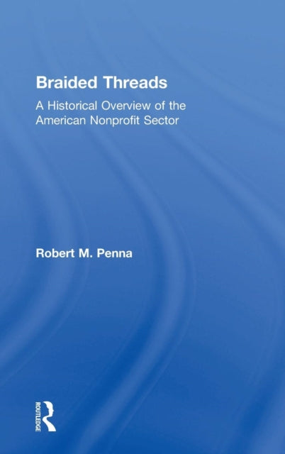 Book cover of: Braided Threads. By: Robert M. Penna