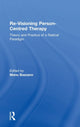 Book cover of: Re-Visioning Person-Centred Therapy. By: Manu Bazzano