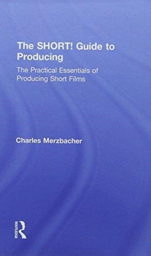 The SHORT! Guide to Producing