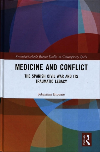 Book cover of: Medicine and Conflict. By: Sebastian Browne