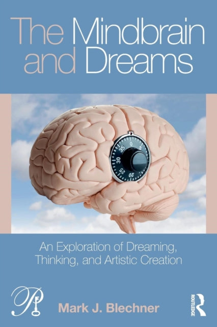 Book cover of: Mindbrain and Dreams. By: Mark J. Blechner
