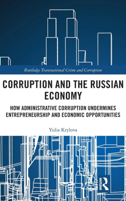 Book cover of: Corruption and the Russian Economy. By: Yulia Krylova