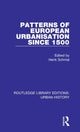 Book cover of: Patterns of European Urbanisation Since 1500. By: Henk Schmal