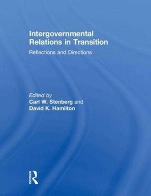 Book cover of: Intergovernmental Relations in Transition. By: Carl W. Stenberg