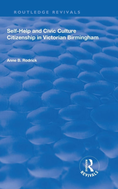 Book cover of: Self-Help and Civic Culture. By: Anne B. Rodrick