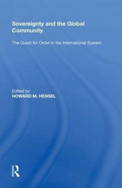 Book cover of: Sovereignty and the Global Community. By: Howard M. Hensel