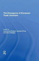 Book cover of: Emergence of European Trade Unionism. By: Jean-Louis Robert