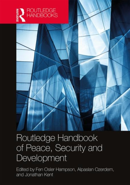 Book cover of: Routledge Handbook of Peace, Security and Development. By: Fen Osler Hampson