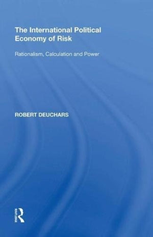 The International Political Economy of Risk