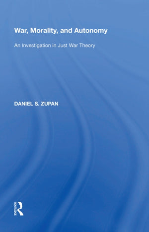 War, Morality, and Autonomy
