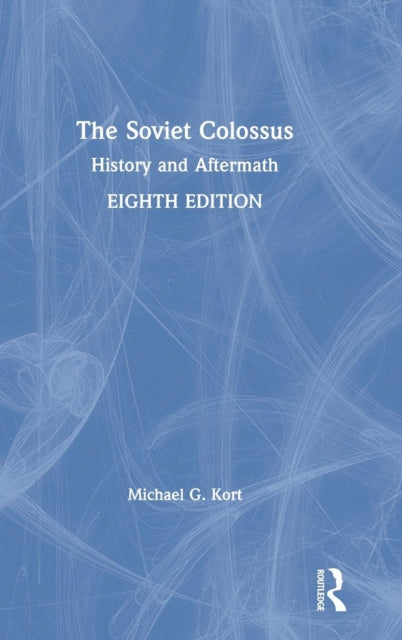 Book cover of: Soviet Colossus. By: Michael G. Kort