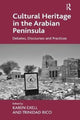 Book cover of: Cultural Heritage in the Arabian Peninsula. By: Karen Exell