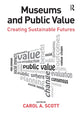 Book cover of: Museums and Public Value