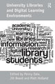 Book cover of: University Libraries and Digital Learning Environments. By: Jill Beard