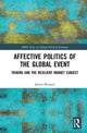 Book cover of: Affective Politics of the Global Event. By: James Brassett
