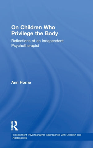 On Children Who Privilege the Body