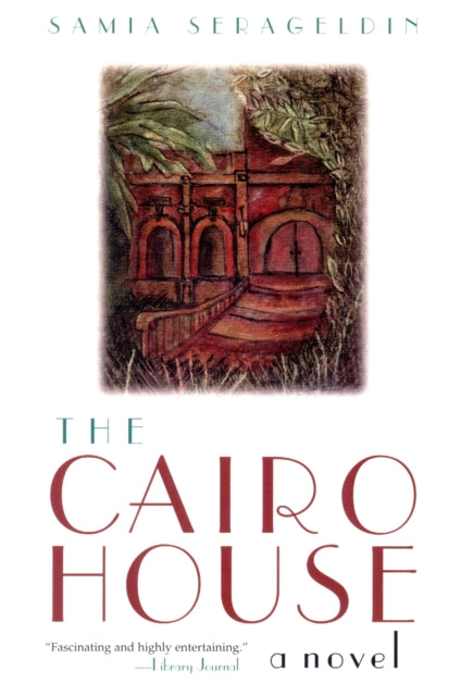 Book cover of: Cairo House. By: Samia Serageldin