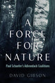 Book cover of: Force for Nature. By: David Gibson