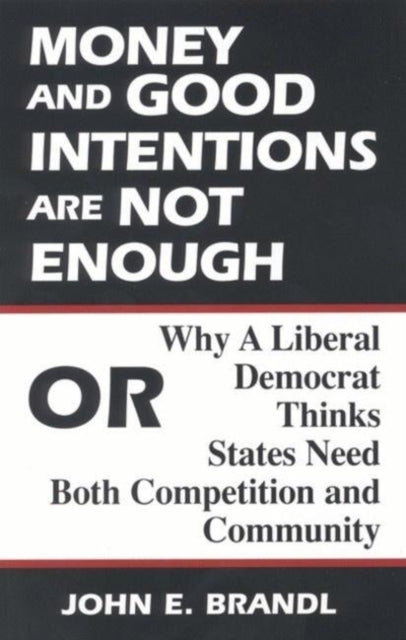 Book cover of: Money and Good Intentions Are Not Enough