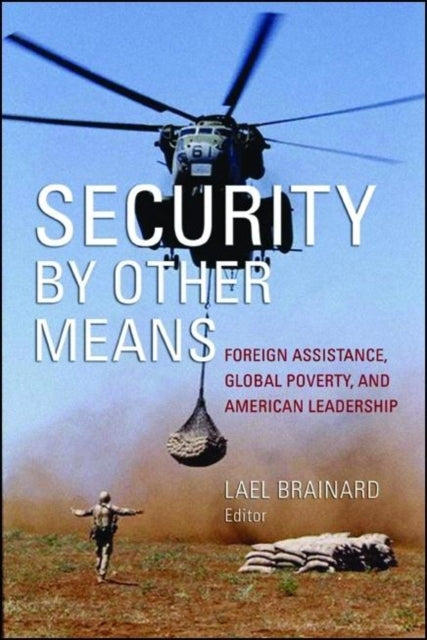 Book cover of: Security by Other Means. By: Lael Brainard