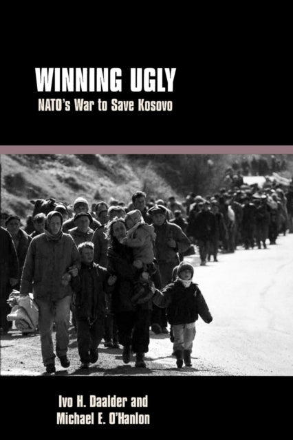 Book cover of: Winning Ugly. By: Ivo H. Daalder